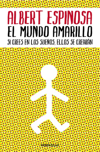 El mundo amarillo: Como luchar para sobrevivir me enseñó a vivir / The Yellow World: How Fighting for My Life Taught Me How to Live