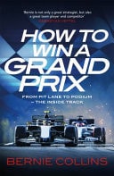 How to Win a Grand Prix From Pit Lane to Podium the Inside Track on F1