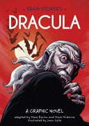 Classics in Graphics: Bram Stoker's Dracula A Graphic Novel