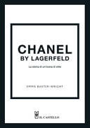 Chanel by Lagerfeld. La storia di un'icona di stile