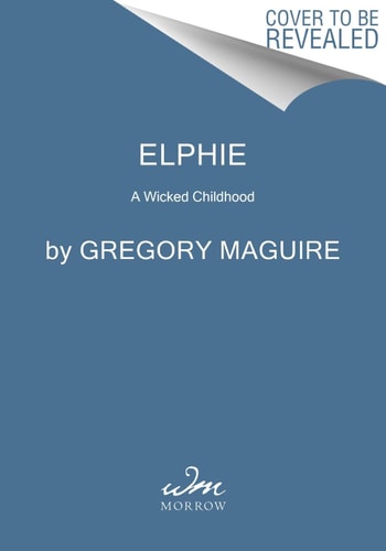 Elphie A Wicked Childhood