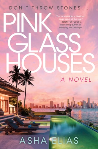 Pink Glass Houses A Novel