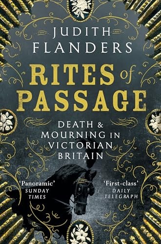 Rites of Passage Death and Mourning in Victorian Britain