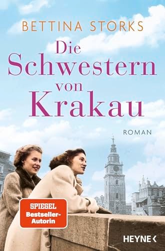 Die Schwestern von Krakau Roman