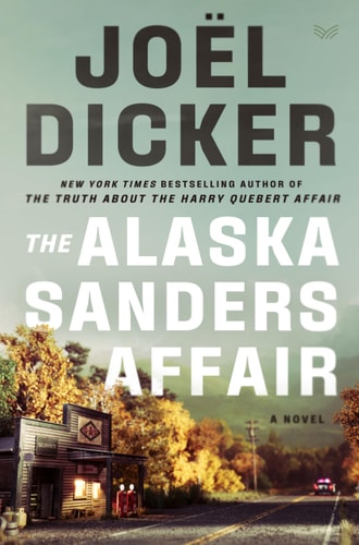 The Alaska Sanders Affair A Novel