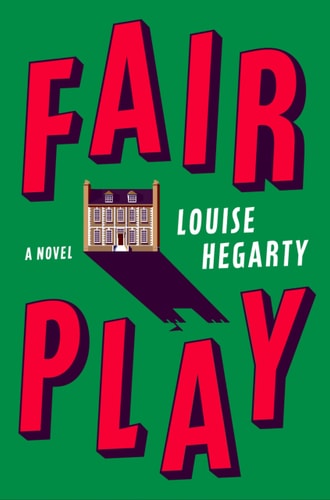 Fair Play A Novel