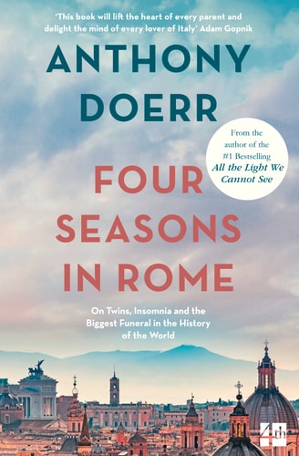 Four Seasons in Rome On Twins, Insomnia, and the Biggest Funeral in the History of the World