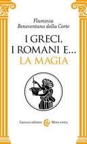 I Greci, i Romani e... la magia