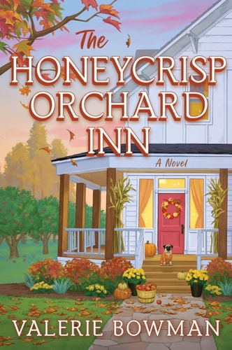 The Honeycrisp Orchard Inn A Novel