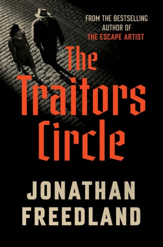 The Traitors Circle The True Story of a Secret Resistance Network in Nazi Germany--And the Spy Who Betrayed THem