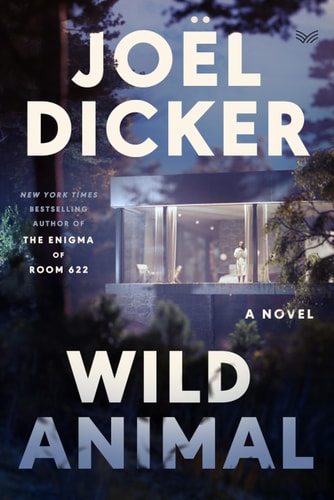 Wild Animal A Novel
