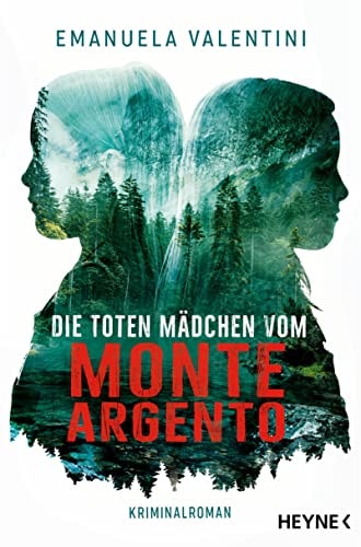 Die toten Mädchen vom Monte Argento Thriller