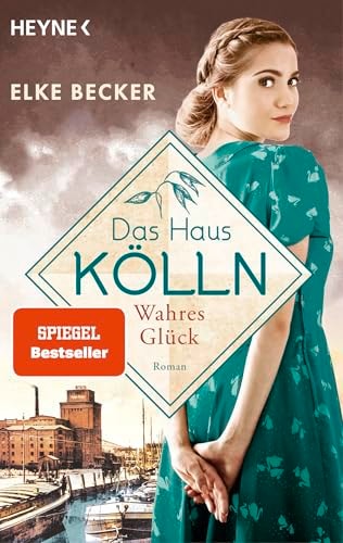 Das Haus Kölln - wahres Glück Roman