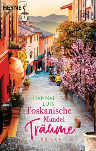 Toskanische Mandelträume Roman