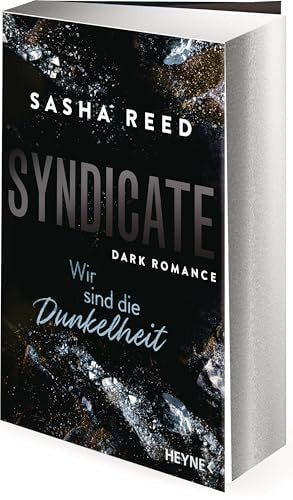 Syndicate - Wir sind die Dunkelheit Dark Romance - Mit farbig gestaltetem Buchschnitt - nur in limitierter Erstauflage der gedruckten Ausgabe - Spicy und spannende Mafia-Romance