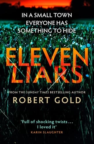 Eleven Liars 'a Plot Full of Shocking Twists' KARIN SLAUGHTER