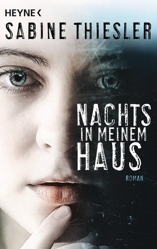 Nachts in meinem Haus Roman