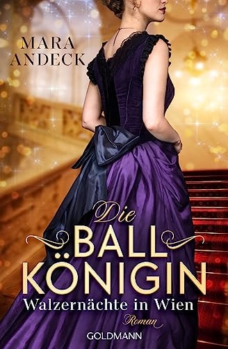 Die Ballkönigin - Walzernächte in Wien Roman