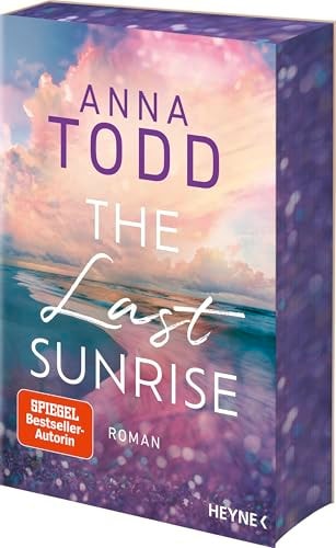 The Last Sunrise Roman - Mit farbig gestaltetem Buchschnitt - nur in limitierter Erstauflage der gedruckten Ausgabe