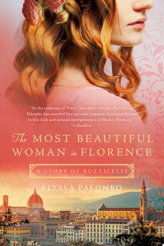 The Most Beautiful Woman in Florence A Story of Botticelli