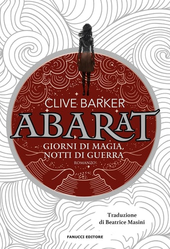 Giorni di magia notti di guerra. Abarat