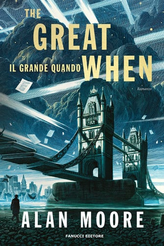 The great when. Il grande quando. Long London