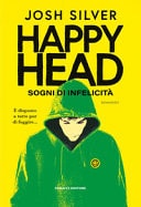 Happy Head. Sogni di infelicità