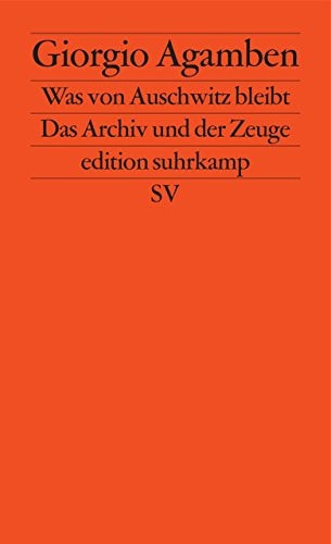 Homo sacer Was von Auschwitz bleibt