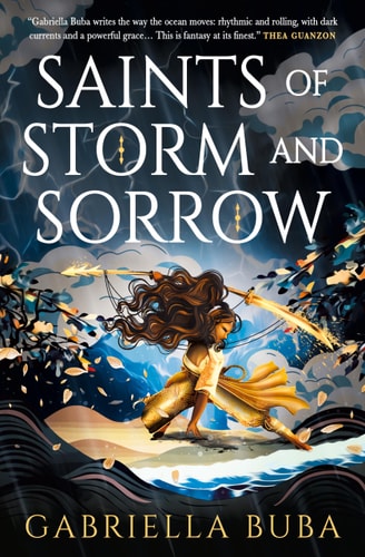 Saints of Storm and Sorrow The Stormbringer Saga