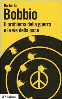 Il problema della guerra e le vie della pace