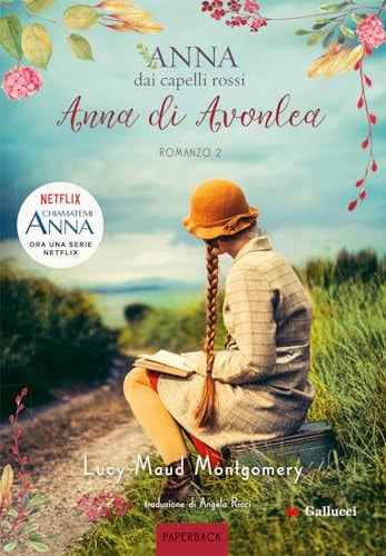 Anna di Avonlea. Anna dai capelli rossi. Paperback