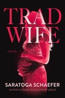 Trad Wife A Novel