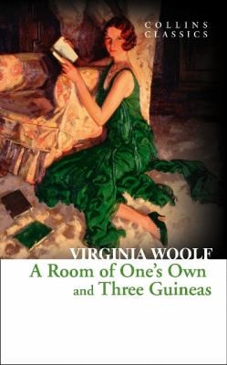 A Room of One's Own And, Three Guineas