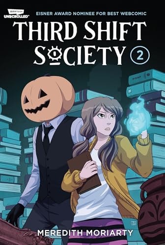 Third Shift Society Volume Two A WEBTOON Unscrolled Graphic Novel