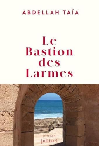 Le bastion des larmes: roman