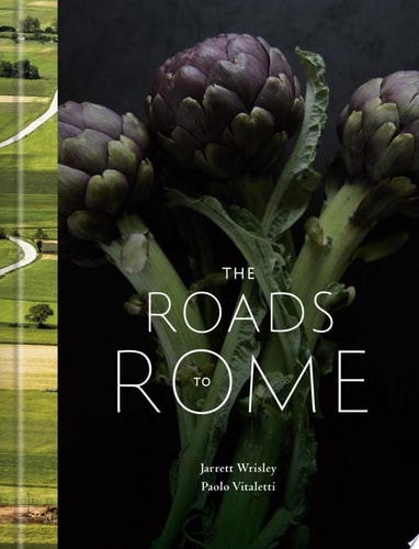 The Roads to Rome A Cookbook
