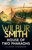 House of Two Pharaohs - Step Into the World of Gold, Gods and Deadly Ambition in the Latest Sunday Times Bestseller