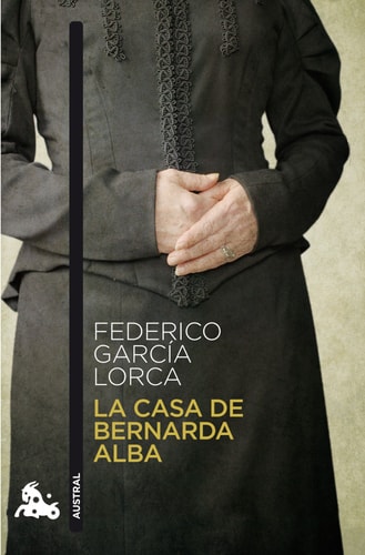 La casa de Bernarda Alba (Spanish Edition)
