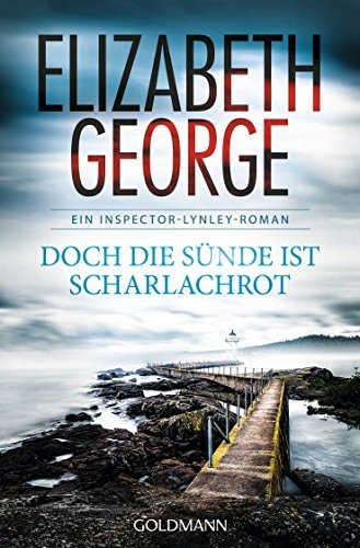 Doch die Sünde ist scharlachrot ein Inspector-Lynley-Roman