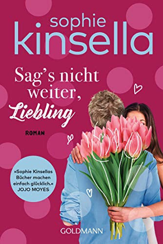Sag's nicht weiter, Liebling Roman