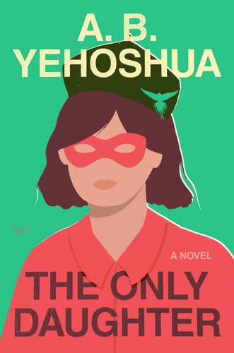 The Only Daughter A Novel