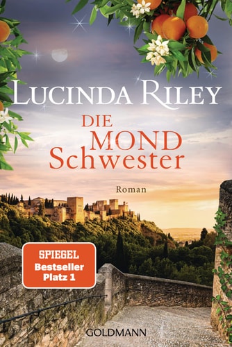 Die Mondschwester der fünfte Band der "Sieben-Schwestern-Serie" : Roman