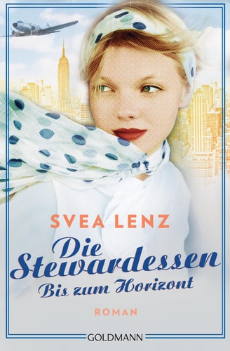 Die Stewardessen - Bis zum Horizont Roman