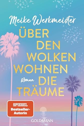 Über den Wolken wohnen die Träume Roman