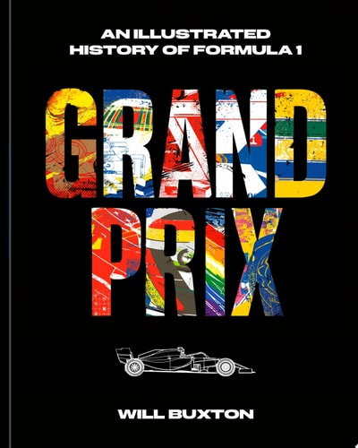 Grand Prix An Illustrated History of Formula 1