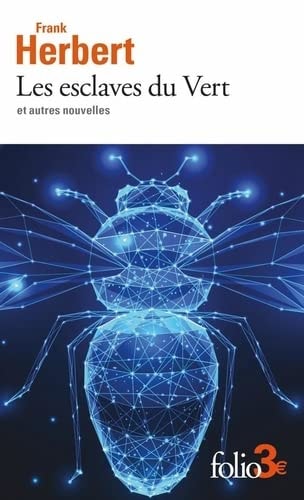 Les esclaves du Vert Et autres nouvelles