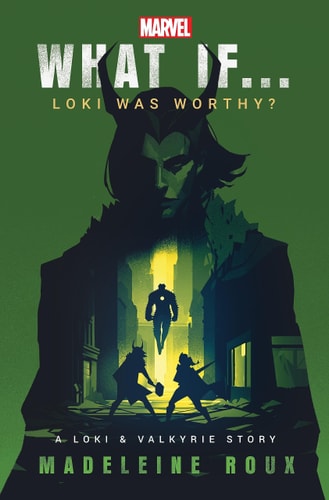 What If... Loki Was Worthy? A Loki and Valkyrie Story