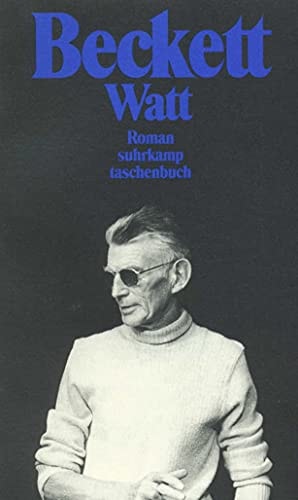 Werke : Werkausgabe Edition Suhrkamp ; in zehn Bänden. 4. Watt