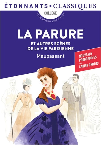 La parure ; et autres scènes de la vie parisienne