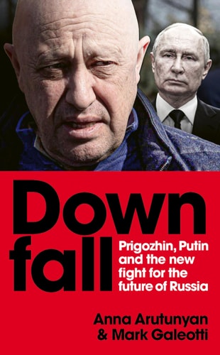 Downfall Prigozhin and Putin, and the New Fight for the Future of Russia